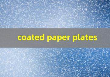  coated paper plates